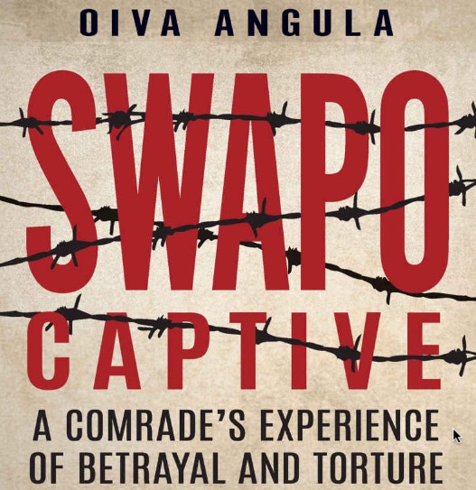 SWAPO Captive: A comrade's experience of betrayal and torture